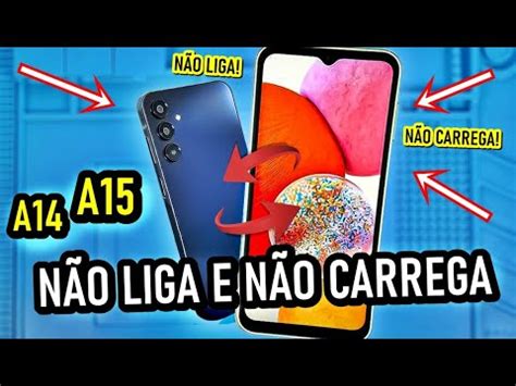 Samsung A14 A15 NÃO LIGA e nem CARREGA Tente isso primeiro antes de