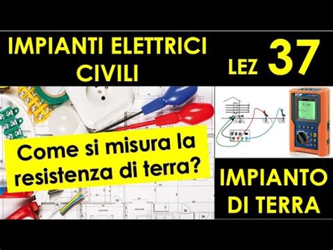 Impianto Di Terra Misura Resistenza Re Metodo Voltamperometrico E