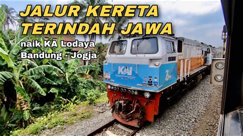 TRIP KERETA LODAYA PALING MURAH DARI BANDUNG KE JOGJA PEMANDANGANNYA