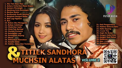 Putar Musik Album Kenangan Titiek Sandhora And Muchsin Alatas Volume 2 Youtube