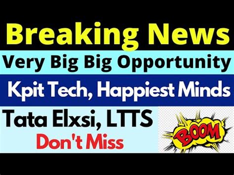 Breaking Newsvery Very Big Opportunity Kpit Techhappiest Mindstata