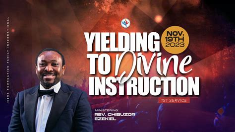 Yielding To Divine Instructions 1st Service Rev Chibuzor Ezekiel