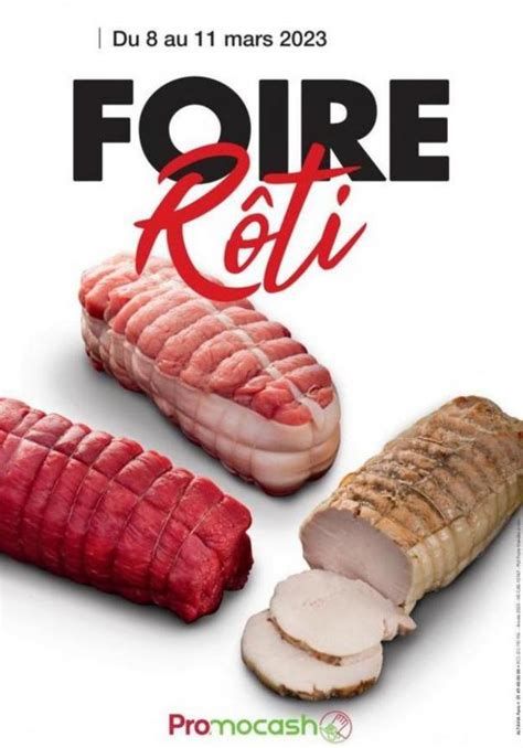 10 Semaine Week 07 3 2023 11 3 2023 FOIRE ROTI Promocash