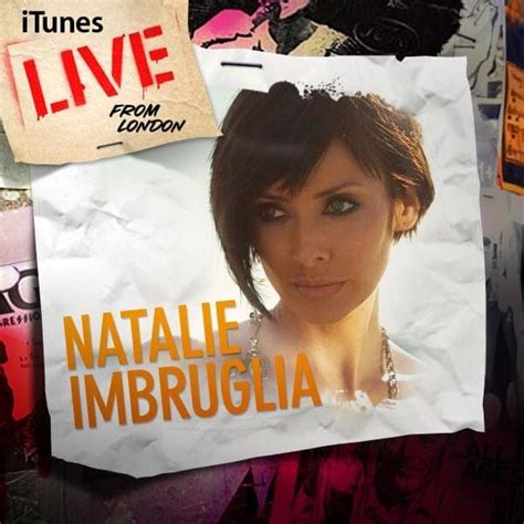 Natalie Imbruglia Live From London ITunes Exclusive EP Lyrics