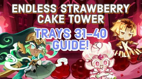 Endless Strawberry Cake Tower Trays 31 40 Guide Cookie Run