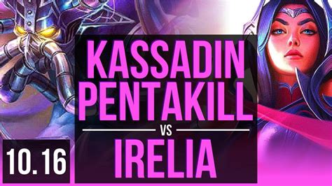 Kassadin Vs Irelia Mid Pentakill Quadrakill Kda 1810 1400