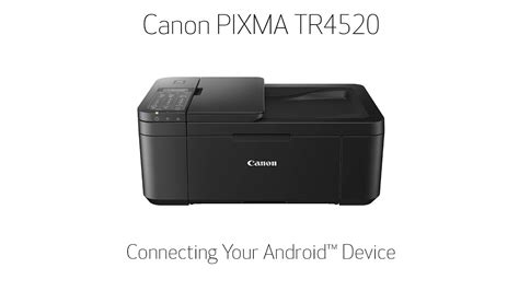 Canon Pixma Tr4520 Connecting Your Android Device Youtube