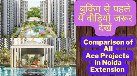 Comparison Of Ace Divino Noida Extension With Other Ace Projects In