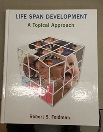 Amazon Life Span Development A Topical Approach