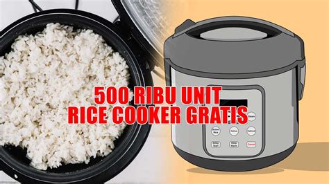 Ribu Unit Rice Cooker Gratis Dibagikan November Ini Bantuan