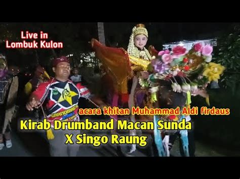 Kirab Drumband Sunda Live In Lombok Kulon Acara Khitan M Aldi Firdaus