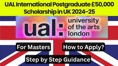 UAL International Postgraduate 50 000 Scholarship Fully Funded