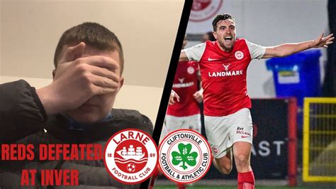 Larne Vs Cliftonville Reds Get Beat At Inver Park Matchday Vlog