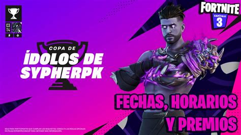 Fechas y horarios de la Copa de Ídolos de SypherPK en Fortnite cómo