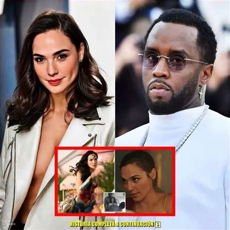 “unbelievable Gal Gadot Confesses To Her Relationships With Diddy And