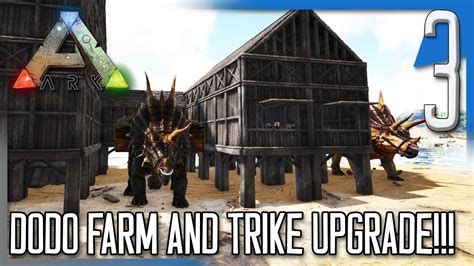 Dodo Farm And Trike Upgrade Ark Survival Evolved Modded Island