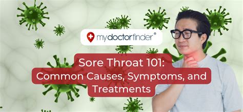 Sore Throat 101 Common Causes Symptoms And Treatments