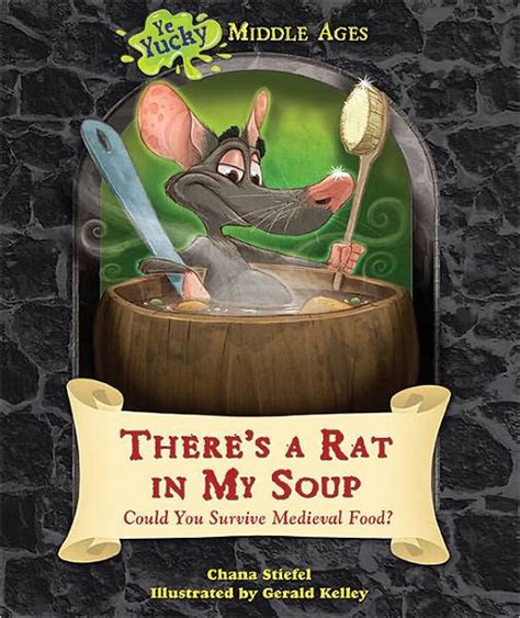 Theres A Rat In My Soup By Chana Stiefel Gerald Kelley Hardcover