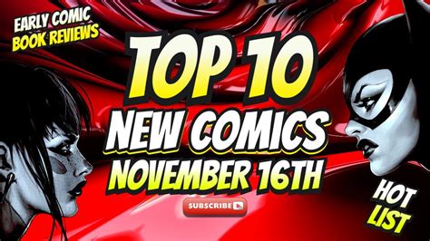 Top 10 New Comic Books November 16th 2022 🔥 Comic Reviews Covers And Keys 🔥 Youtube