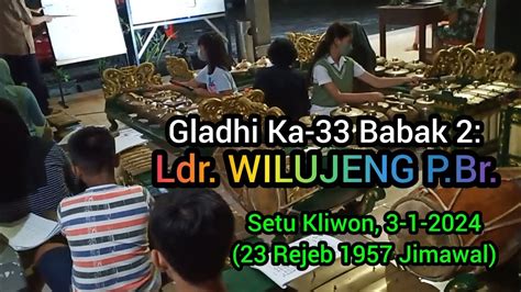 Gladhi Ka Babak Ldr Wilujeng P Br Paguyuban Sekar