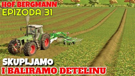 SKUPLJAMO I BALIRAMO DETELINU HOF BERGMANN MAPA EPIZODA 31 YouTube