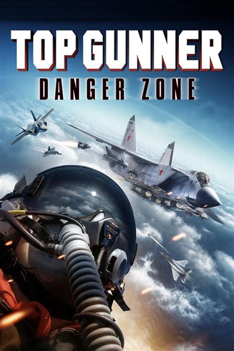 Top Gunner: Danger Zone (2022) - Posters — The Movie Database (TMDB)