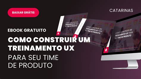 Soft Skills Que Todo Ux Designer Deveria Ter Catarinas