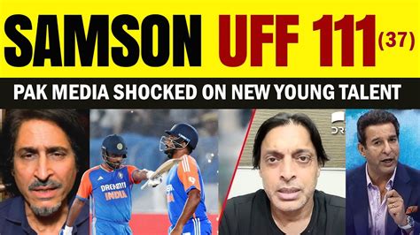 Wasim Akram Latest On Sanju Samson 111 IND Vs BAN Pakistani Reaction