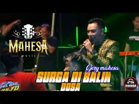 Gery Mahesa Dosa Di Balik Dosa Mahesa Music Live Kerep Sulang Rembang