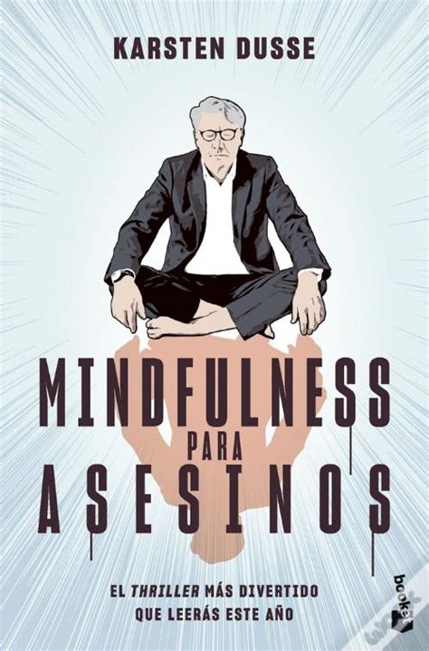 Mindfulness Para Asesinos De Karsten Dusse Livro WOOK