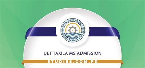 Uet Taxila Ms Admission 2024 Last Date Fee Structure