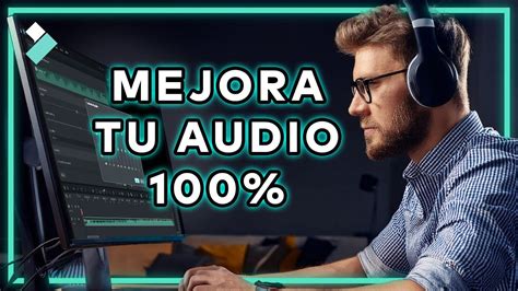 Mejora El Audio De Tus Videos Con Estos Trucos En Filmora Youtube