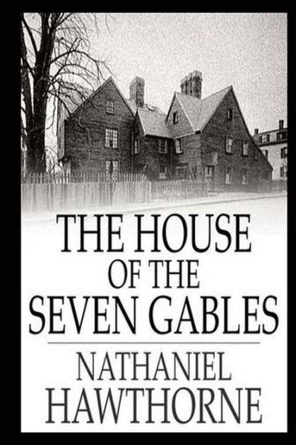 The House Of Seven Gables By Nathaniel Hawthorne Paperback Barnes