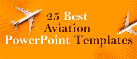 25 Best Aviation Ppt Templates For The Air Transport Industry