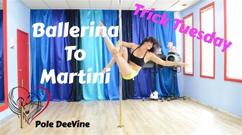 Pole Trick Tutorial Ballerina To Martini Transition Combo Master