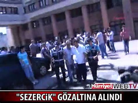 SEZERCİK GÖZALTINA ALINDI Dailymotion Video