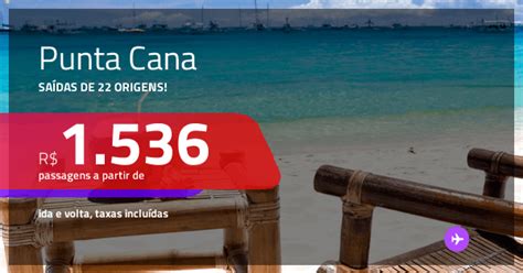 Promoção de Passagens para PUNTA CANA A partir de R 1 536 ida e