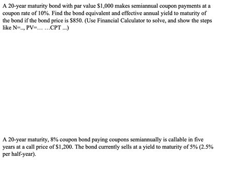 A 20 Year Maturity Bond With Par Value 1000 Makes