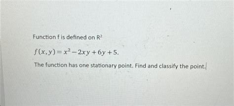 Solved Function F Is Defined On R2 Fxyx2−2xy6y5 The