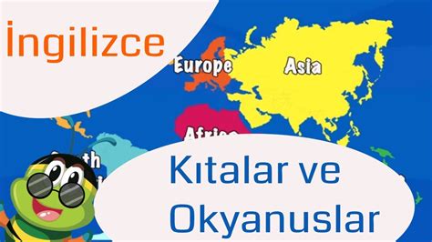 Çocuklar için İngilizce I Türkçe İngilizce I Kıtalar ve Okyanuslar