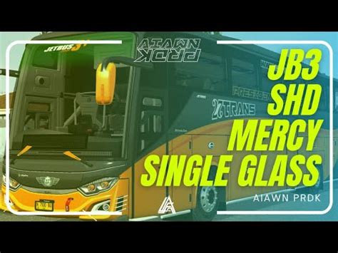 RILIS MOD JB3 SHD MERCEDEZ BENZ 1836 SINGLE GLASS MOD BUSSID