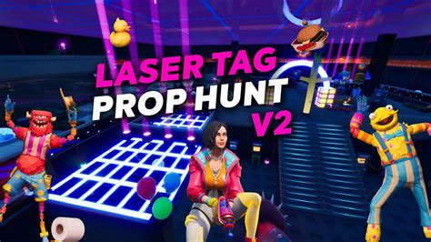 Laser Tag Prop Hunt V2 Fortnites Most Advanced Prop Hunt [0159 7611