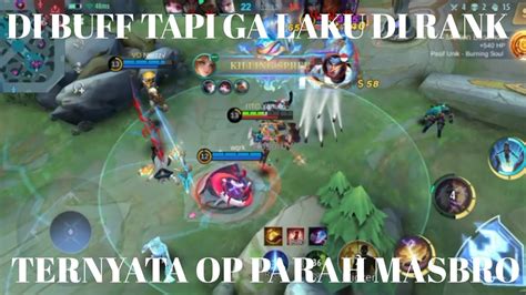 Habis Di Buff Tapi Ga Laku Di Rank Tapi Op Parah Masbro Build Edith