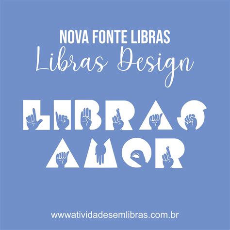 Fonte Libras Design Atividades Em Libras