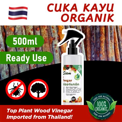 Ml Cuka Kayu Thailand Organik Bio Siam Ready Use Spray Import From