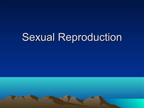 Notes Sexual Reproduction Ppt