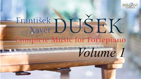 Frantisek Xavier Dusek Complete Music For Fortepiano