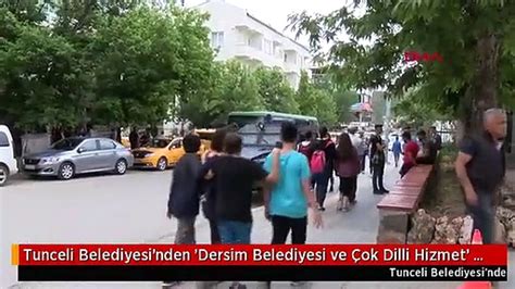 Tunceli Belediyesi Nden Dersim Belediyesi Ve Ok Dilli Hizmet Karar