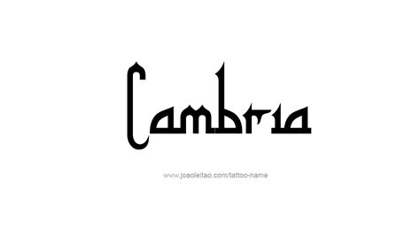 Cambria Name Tattoo Designs