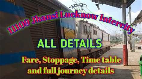 11109 Jhansi Lucknow Intercity Full Journey Details Fare Stoppage